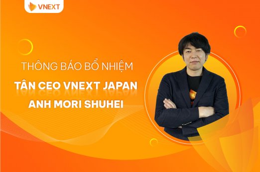 VNEXT HOLDINGS BỔ NHIỆM CEO VNEXT JAPAN - ANH MORI SHUHEI