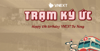 TRẠM KÝ ỨC - CHƯƠNG TRÌNH CHÚC MỪNG SINH NHẬT VNEXT ĐÀ NẴNG TRÒN 6 TUỔI